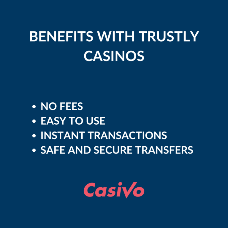 benefits with trustly casinos